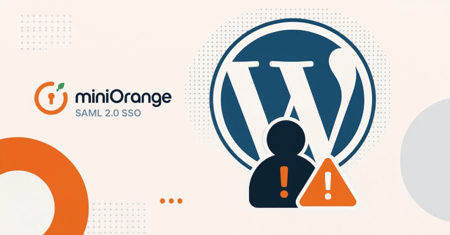 Attackers Target miniOrange SAML Flaws That Can Grant WordPress Admin Access