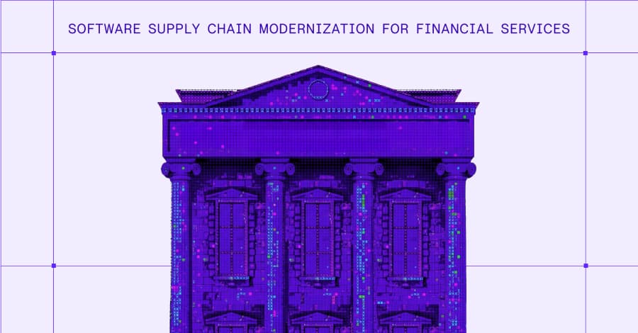 How Financial Services Companies Can Modernize Their Software Supply Chain