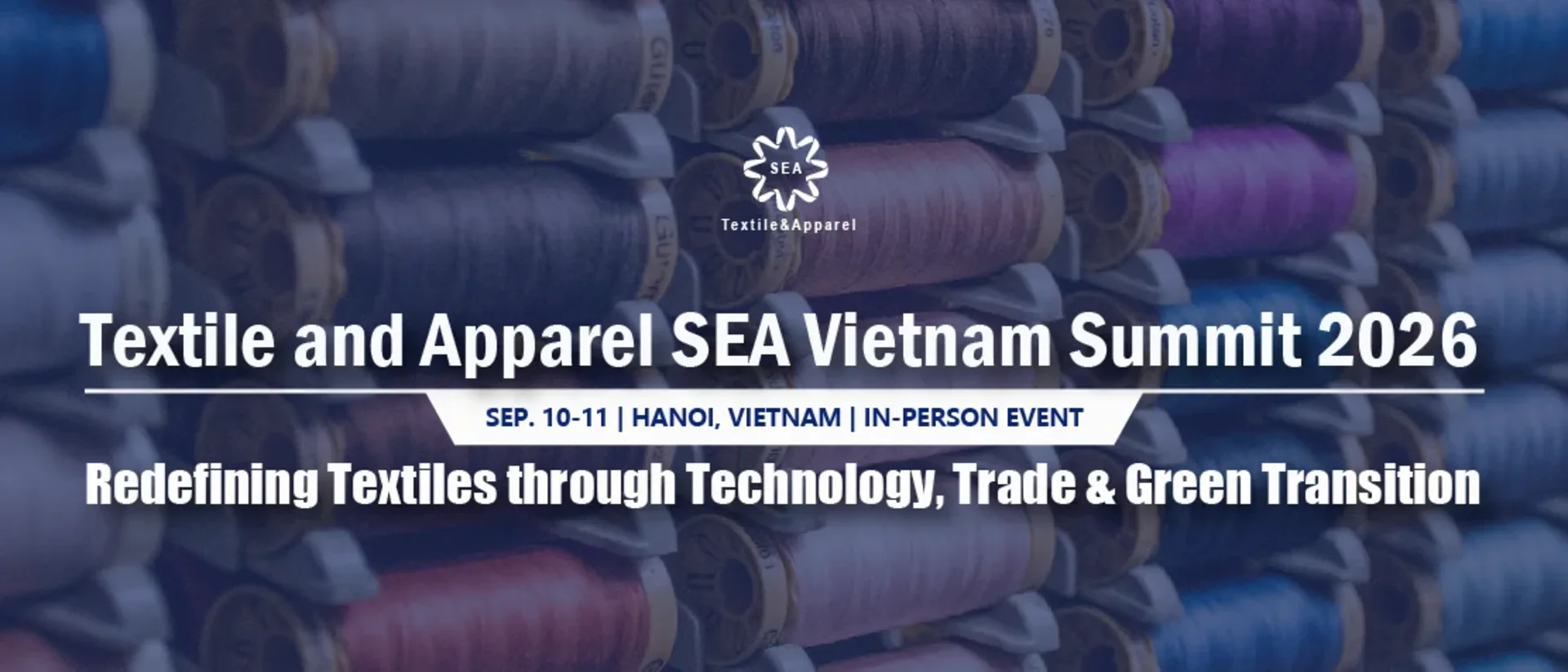 Textile and Apparel SEA Vietnam Summit 2026