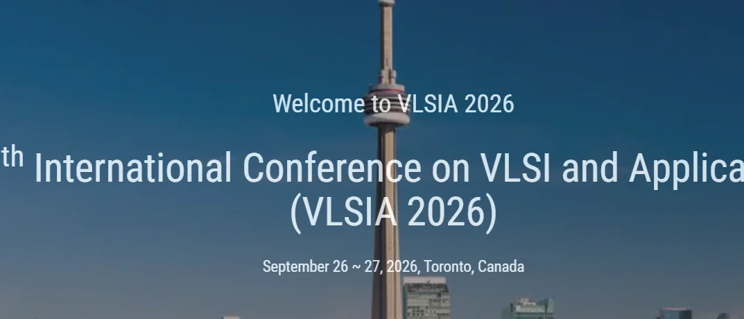 12th International Conference on VLSI and Applications (VLSIA 2026)