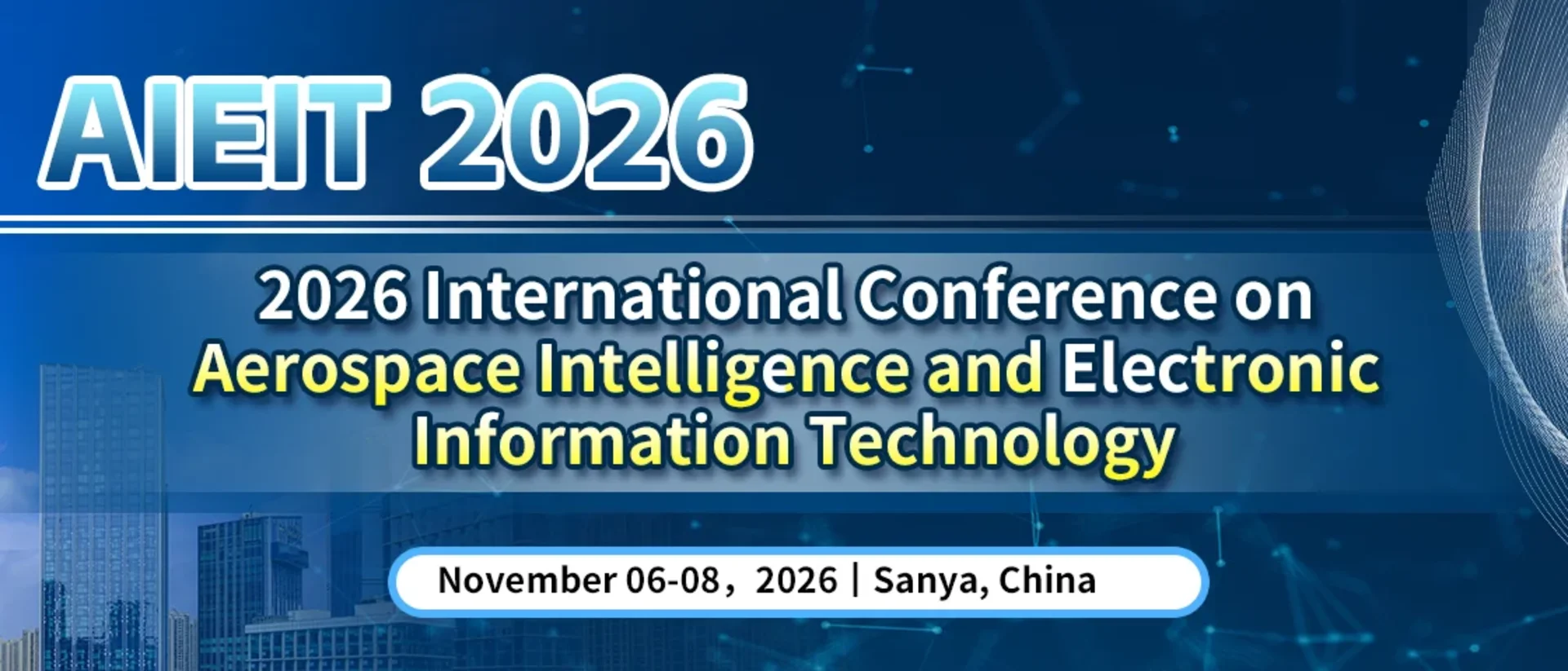 2026 International Conference on Aerospace Intelligence and Electronic Information Technology (AIEIT 2026)