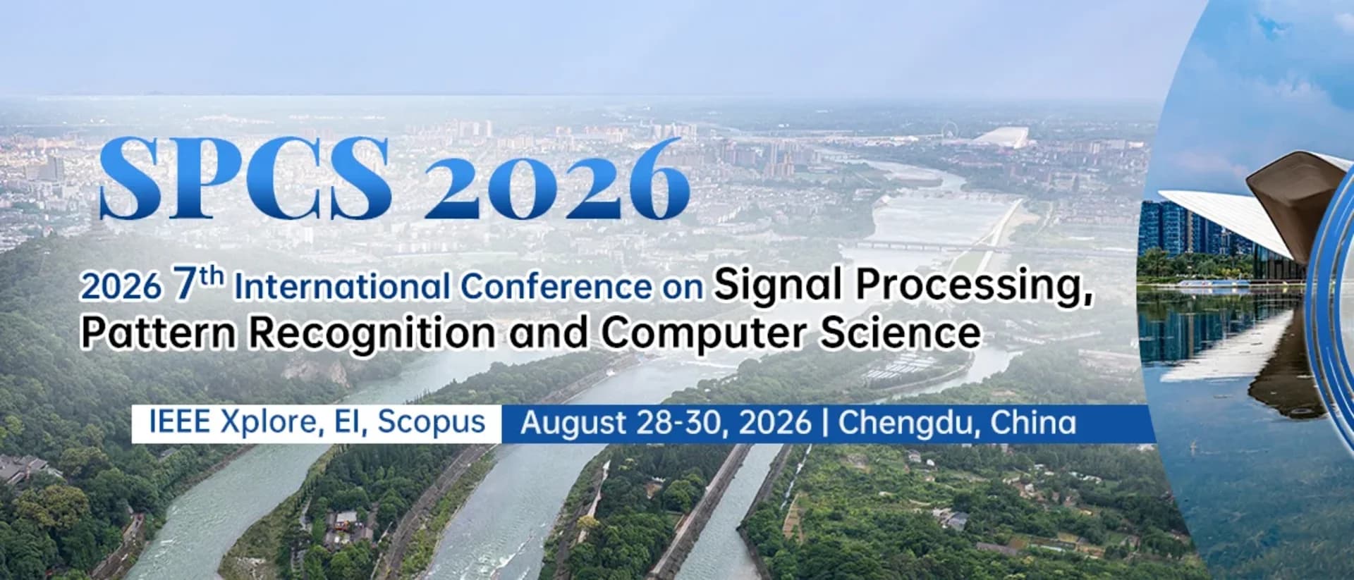 IEEE 2026 7th International Conference on Signal Processing, Pattern Recognition and Computer Science (SPCS 2026)