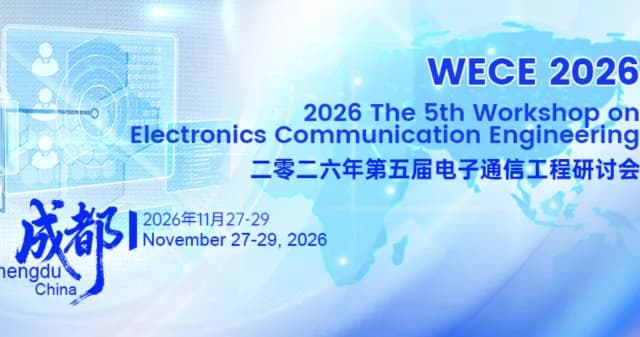 Logo 2026 The 5th Workshop on Electronics Communication Engineering (WECE 2026)