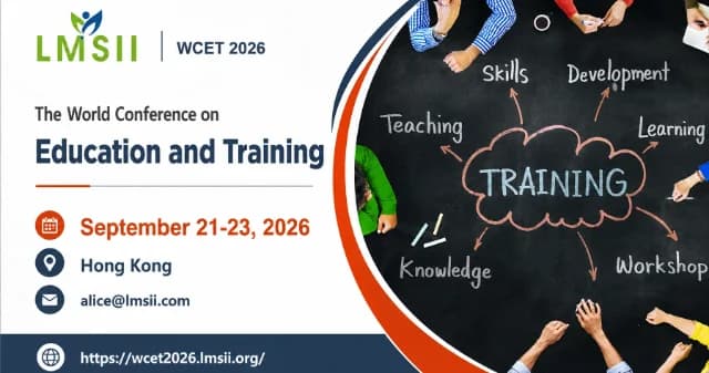The 3rd World Conference on Education and Training (WCET 2026)