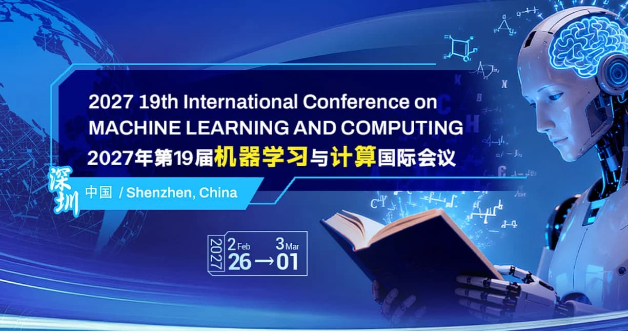 19th International Conference on Machine Learning and Computing(ICMLC 2027) logo