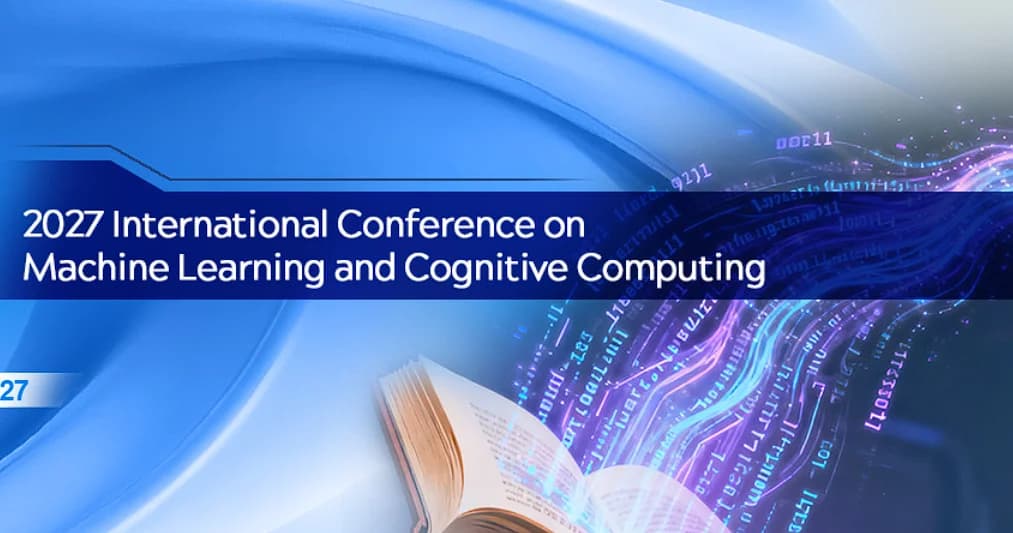 Machine Learning and Cognitive Computing (MLCC 2027)