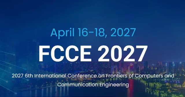 International Conference on Frontiers of Computers and Communication Engineering (FCCE 2027) logo