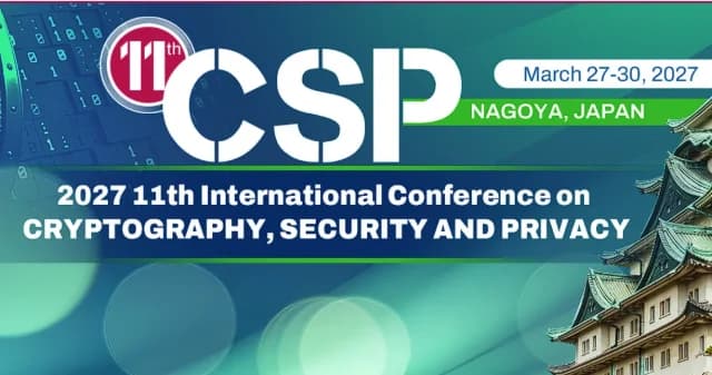 2027 11th International Conference on Cryptography, Security and Privacy (CSP 2027) logo