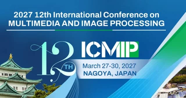 2027 12th International Conference on Multimedia and Image Processing (ICMIP 2027) logo