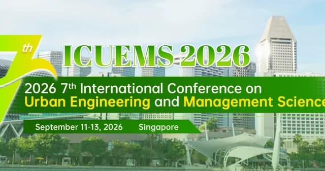 2026 7th International Conference on Urban Engineering and Management Science (ICUEMS 2026) Singapore logo