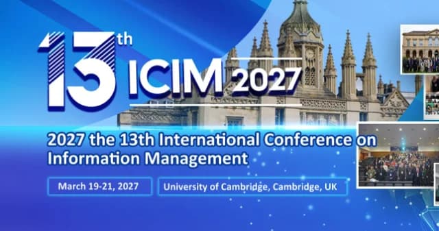 2027 the 13th International Conference on Information Management (ICIM 2027)