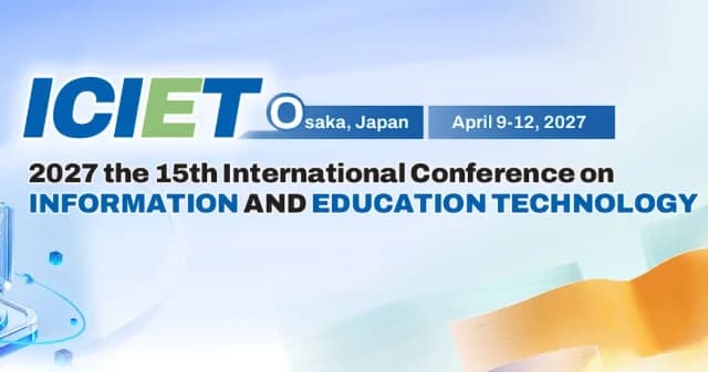 2027 15th International Conference on Information and Education Technology (ICIET 2027)