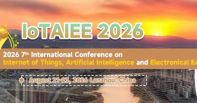 IEEE 2026 7th International Conference on Internet of Things, Artificial Intelligence and Electronical Energy (IoTAIEE 2 logo