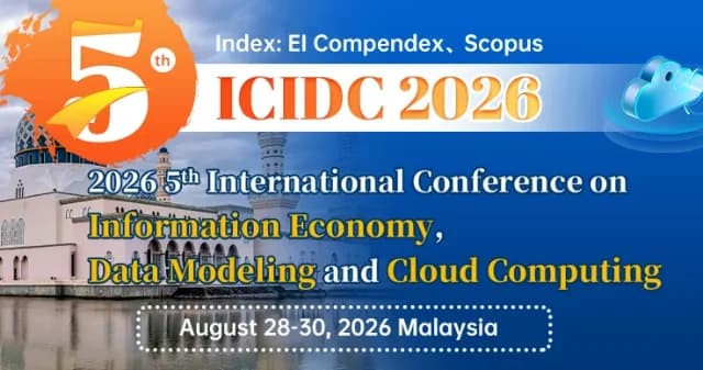 2026 5th International Conference on Information Economy, Data Modeling and Cloud Computing(ICIDC 2026) logo