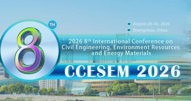 2026 8th International Conference on Civil Engineering, Environment Resources and Energy Materials (CCESEM 2026) logo