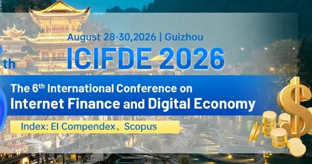 2026 6th International Conference on Internet Finance and Digital Economy (ICIFDE 2026) logo