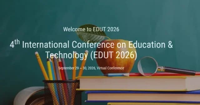 Logo 4th International Conference on Education & Technology (EDUT 2026)