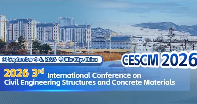 2026 3rd International Conference on Civil Engineering Structures and Concrete Materials (CESCM 2026) logo