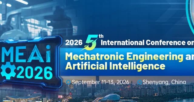 IEEE 2026 5th International Conference on Mechatronic Engineering and Artificial Intelligence (MEAI 2026) logo