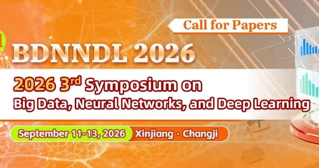 2026 3rd Symposium on Big Data, Neural Networks, and Deep Learning (BDNNDL 2026) logo