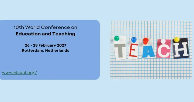 10th World Conference on Education and Teaching