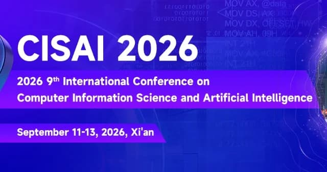 2026 9th International Conference on Computer Information Science and Artificial Intelligence(CISAI 2026) logo