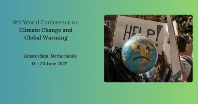 8th World Conference on Climate Change and Global Warming