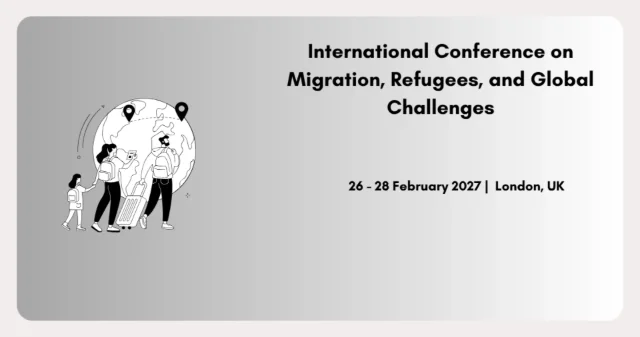 International Conference on Migration, Refugees, and Global Challenges