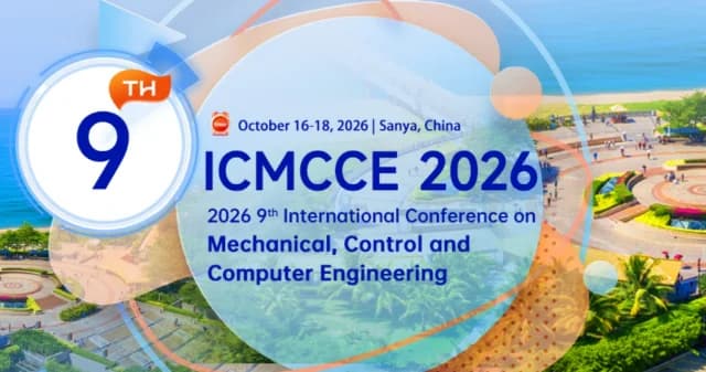 2026 9th International Conference on Mechanical, Control and Computer Engineering (ICMCCE 2026) logo