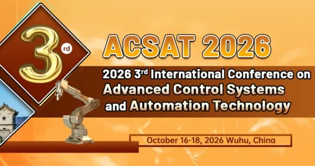 2026 3rd International Conference on Advanced Control Systems and Automation Technology (ACSAT 2026) logo