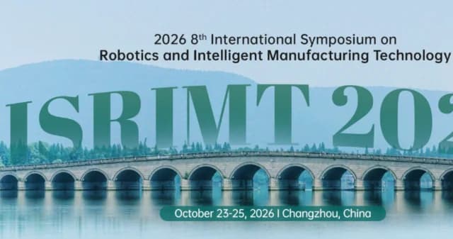 IEEE 2026 8th International Symposium on Robotics & Intelligent Manufacturing Technology (ISRIMT 2026) logo