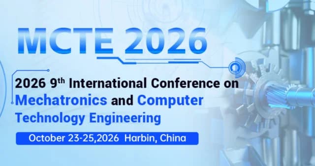 IEEE 9th International Conference on Mechatronics and Computer Technology Engineering (MCTE 2026) logo