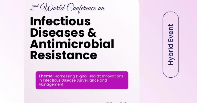 2nd World Conference on Infectious Diseases & Antimicrobial Resistance (Infectious 2027)