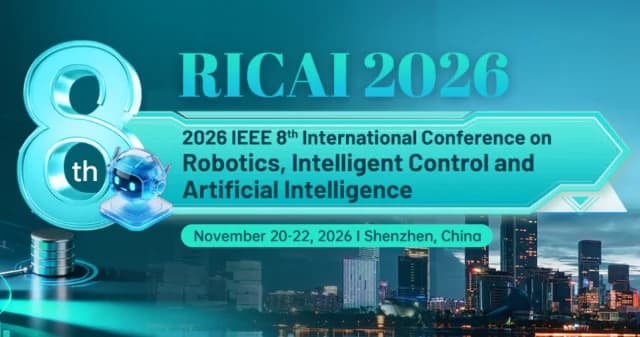 2026 IEEE 8th International Conference on Robotics, Intelligent Control and Artificial Intelligence (IEEE-RICAI 2026) logo