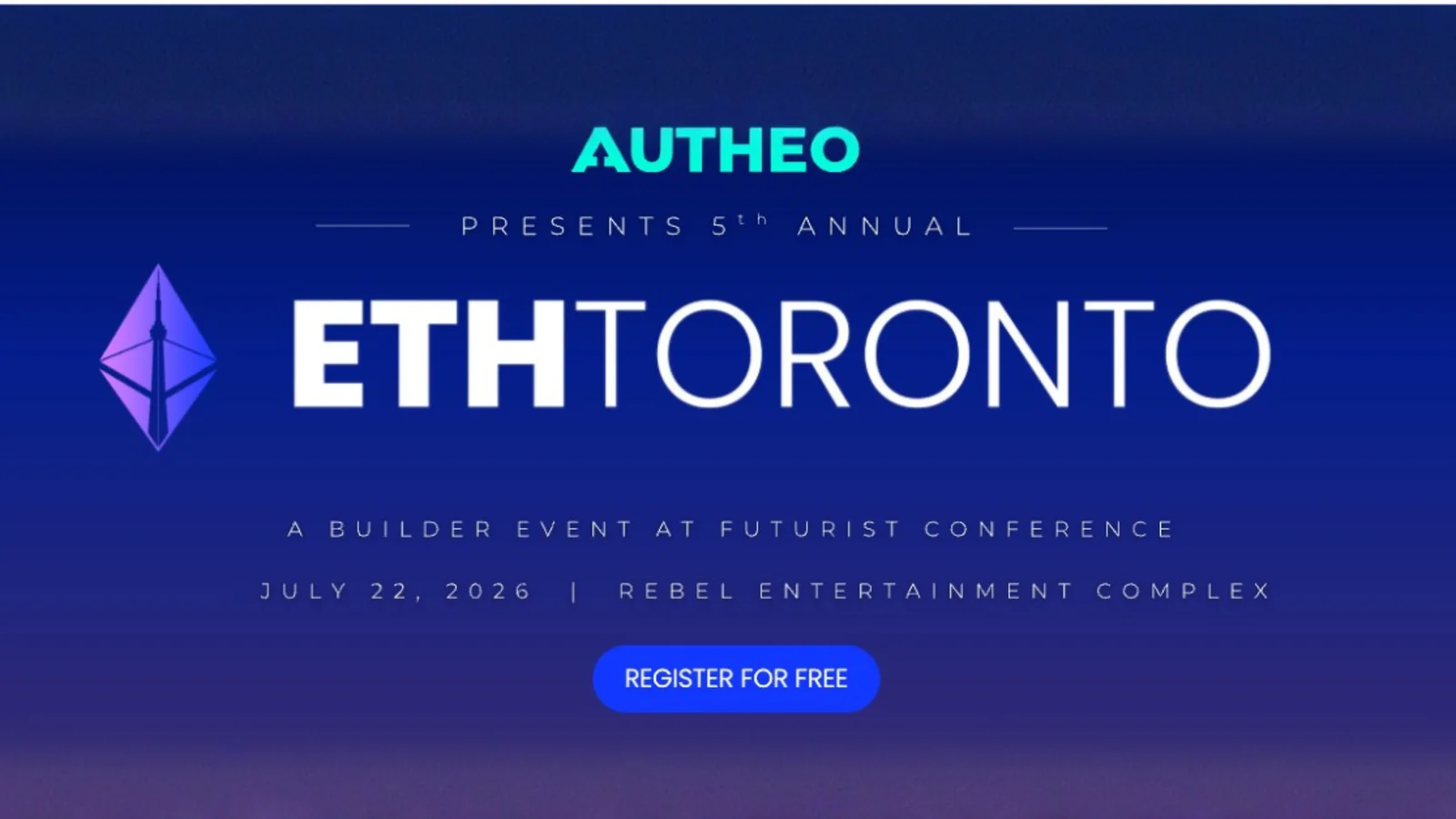 Autheo Presents ETHToronto 2026, Bringing Builders Together to Shape the Future of Web3 & AI