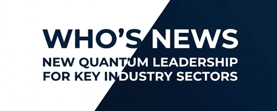 Who’s News: Strategic Appointments at D-Wave Quantum, Oxford Quantum Circuits, and Bifrost Electronics