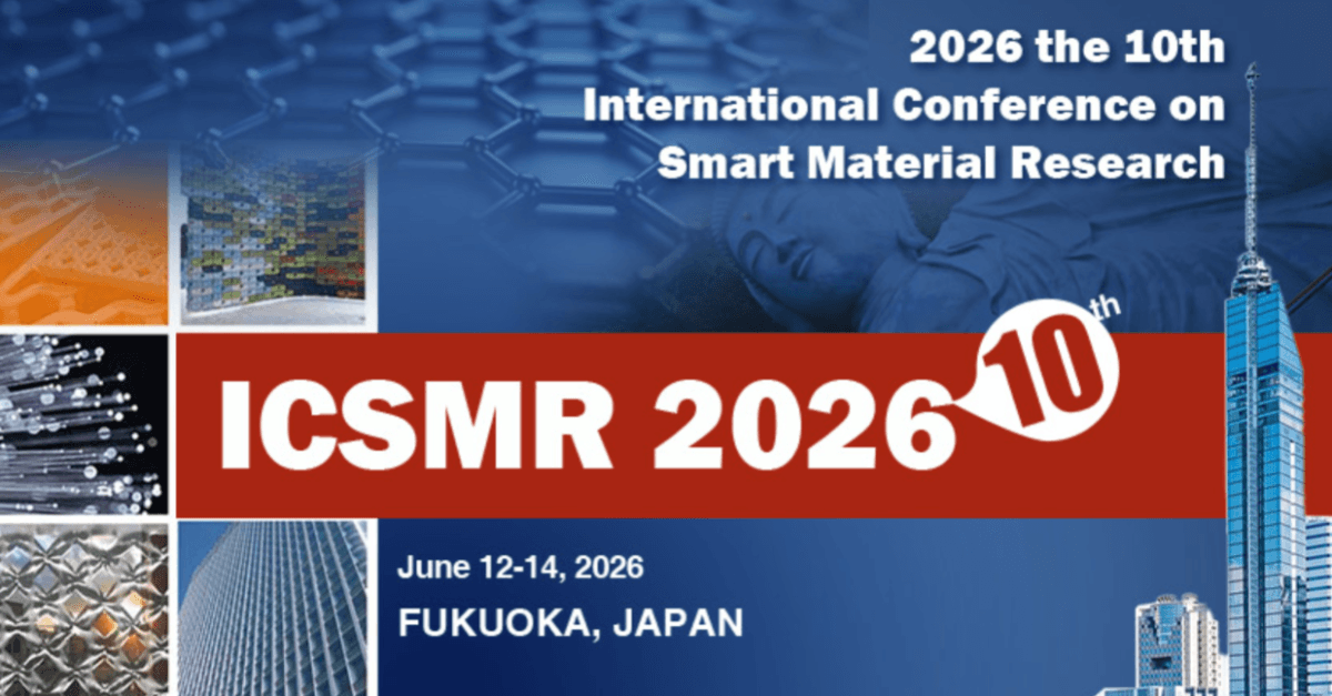 2026 the 10th International Conference on Smart Material Research (ICSMR 2026)