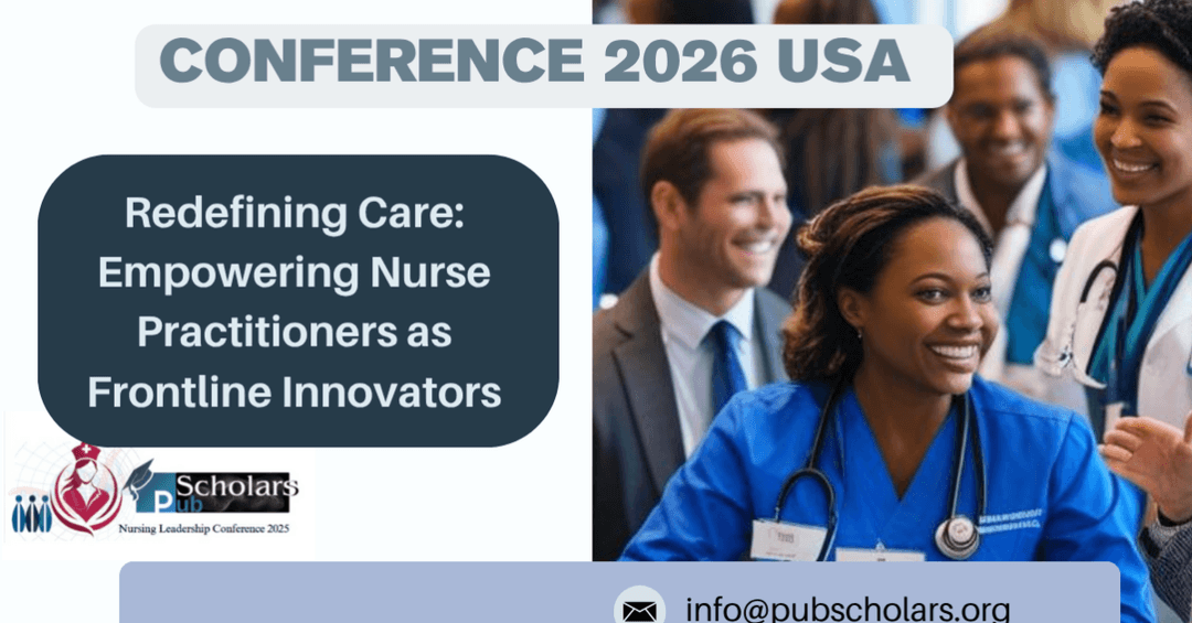 Nursing Leadership Conference 2025–2026 | Advancing Global Nurse Leadership in San Diego