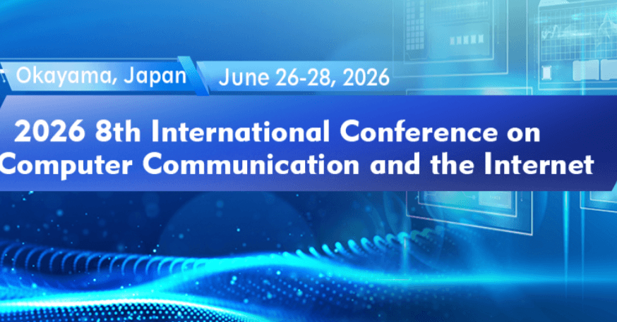 2026 8th International Conference on Computer Communication and the Internet (ICCCI 2026)