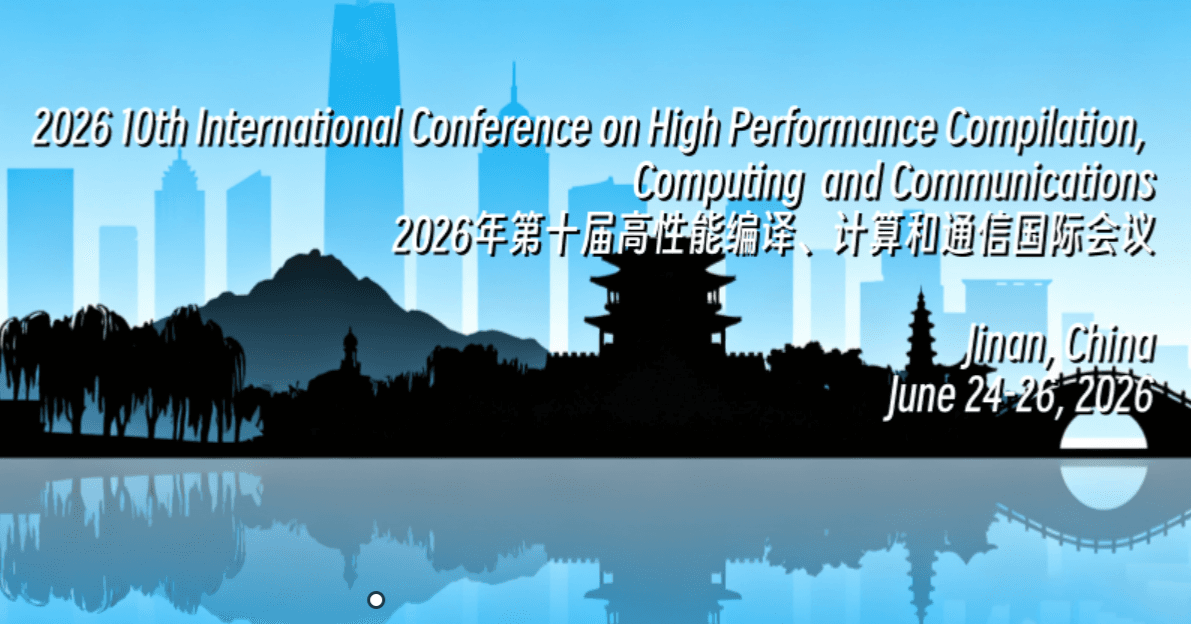 2026 10th International Conference on High Performance Compilation, Computing and Communications (HP3C 2026)