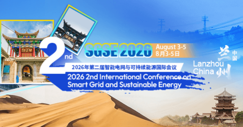 2026 2nd International Conference on Smart Grid and Sustainable Energy (SGSE 2026)
