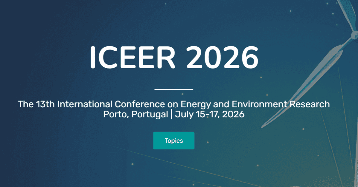 2026 The 13th International Conference on Energy and Environment Research (ICEER 2026)