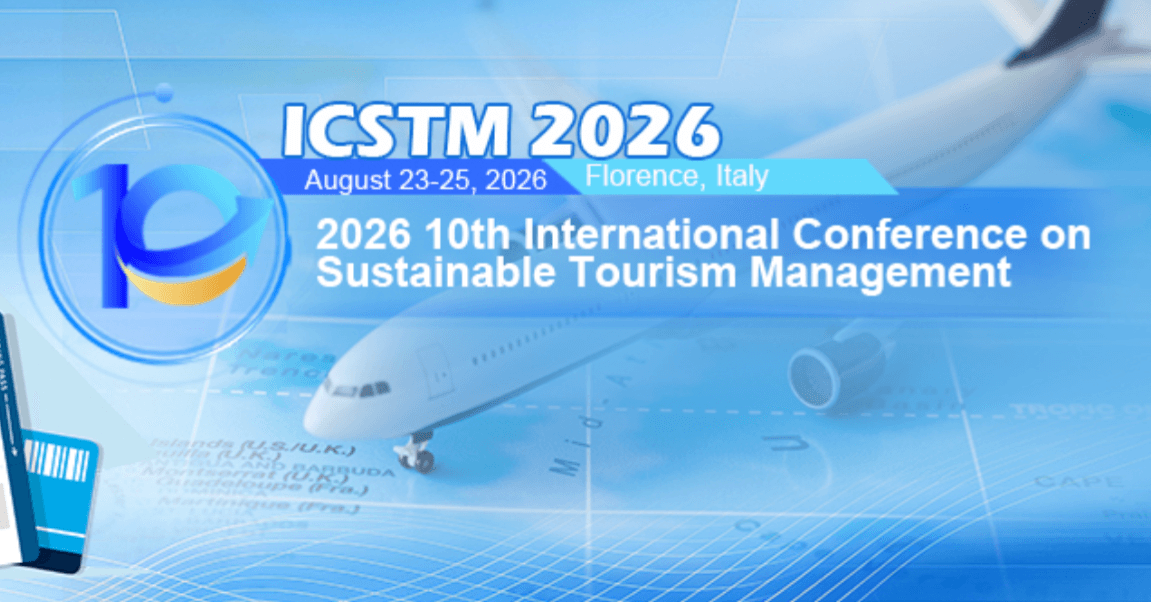 2026 10th International Conference on Sustainable Tourism Management (ICSTM 2026)