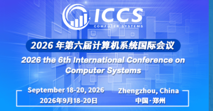 2026 the 6th International Conference on Computer Systems (ICCS 2026) logo