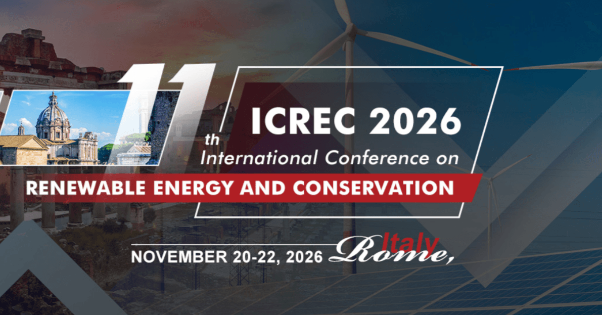 2026 11th International Conference on Renewable Energy and Conservation (ICREC 2026)