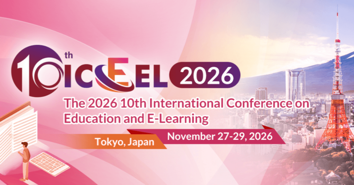 2026 10th International Conference on Education and E-Learning (ICEEL 2026)