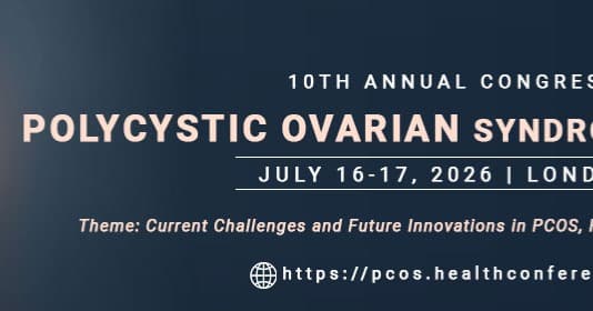 10th Annual Congress on Polycystic Ovarian Syndrome and Fertility