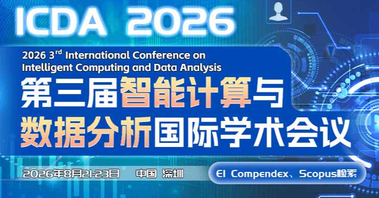 2026 3rd International Conference on Intelligent Computing and Data Analysis (ICDA 2026)