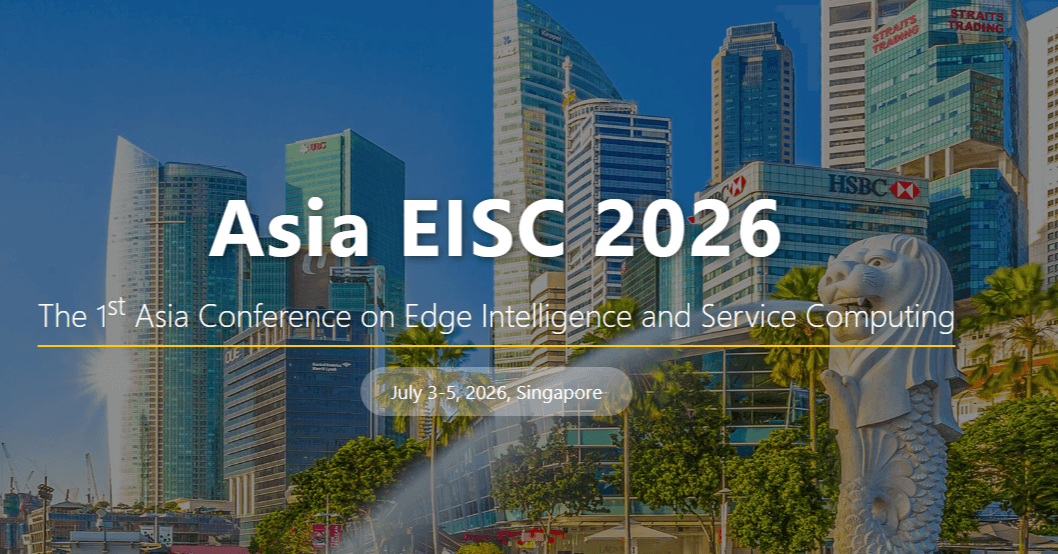 The 1st Asia Conference on Edge Intelligence and Service Computing