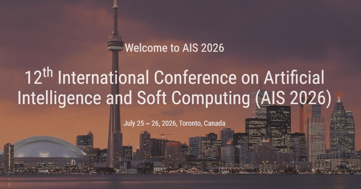 12th International Conference on Artificial Intelligence and Soft Computing (AIS 2026)